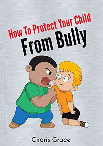 How To Protect Your Child From Bully