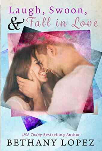 Laugh Swoon And Fall In Love: Romance Starters