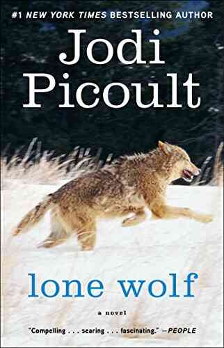 Lone Wolf: A Novel Jodi Picoult