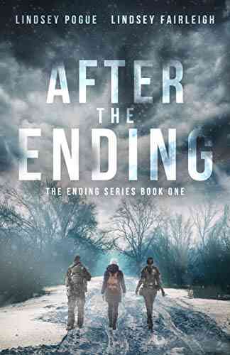 After The Ending (The Ending #1): A New Adult Post Apocalyptic Adventure