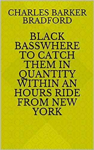 Black BassWhere To Catch Them In Quantity Within An Hours Ride From New York