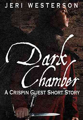 Dark Chamber: A Crispin Guest Medieval Noir Short Story