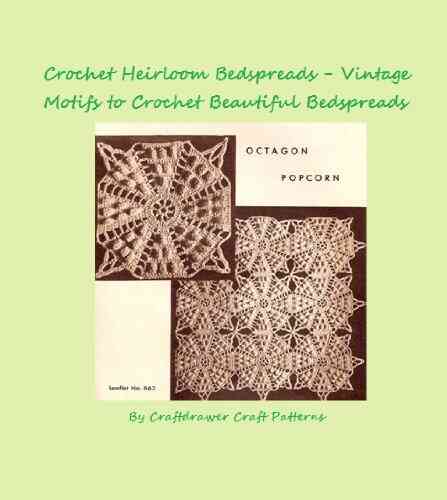 Crochet Heirloom Bedspreads Vintage Motifs To Crochet A Beautiful Bedspread Pattern