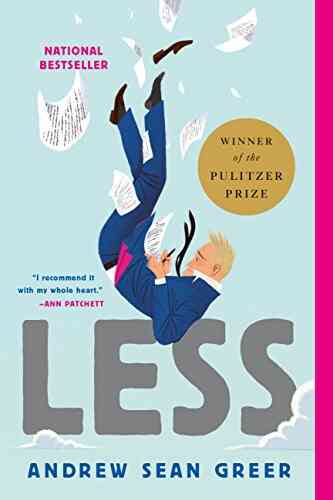 Less (Winner Of The Pulitzer Prize): A Novel