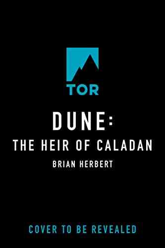 Dune: The Heir Of Caladan (The Caladan Trilogy 3)