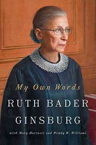 My Own Words Ruth Bader Ginsburg