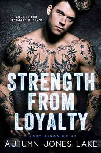 Strength From Loyalty (Lost Kings MC 3)