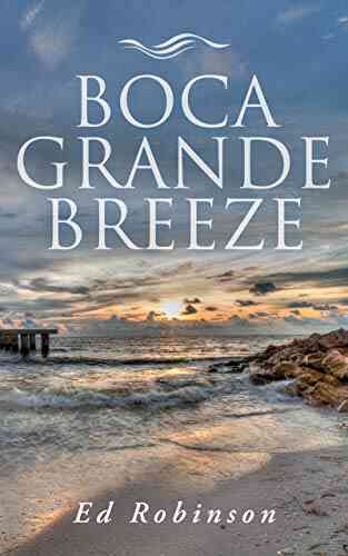 Boca Grande Breeze: A Bluewater Breeze Novel (Meade Breeze Adventure 18)