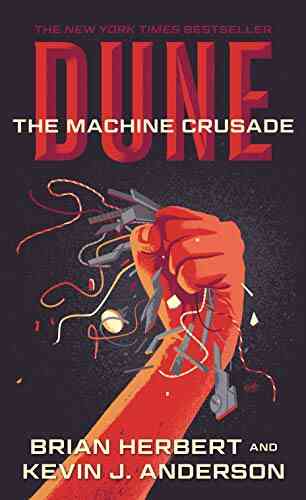Dune: The Machine Crusade: Two Of The Legends Of Dune Trilogy