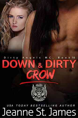 Down Dirty: Crow (Dirty Angels MC 10)