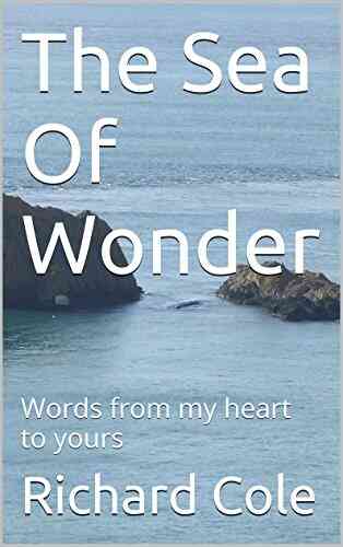 The Sea Of Wonder: Words From My Heart To Yours