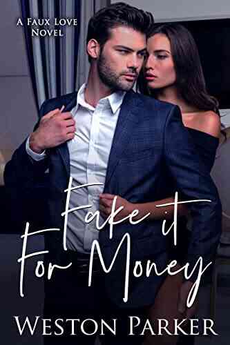 Fake It For Money (A Faux Love Novel 2)