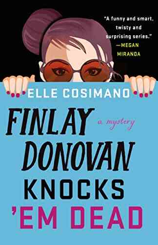 Finlay Donovan Knocks Em Dead: A Mystery (The Finlay Donovan 2)