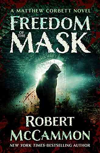 Freedom Of The Mask (The Matthew Corbett Novels)