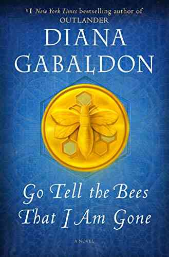 Go Tell the Bees That I Am Gone: A Novel (Outlander 9)