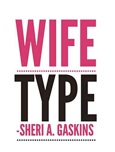 Wife Type: Her Take On Real Love And Healthy Relationships