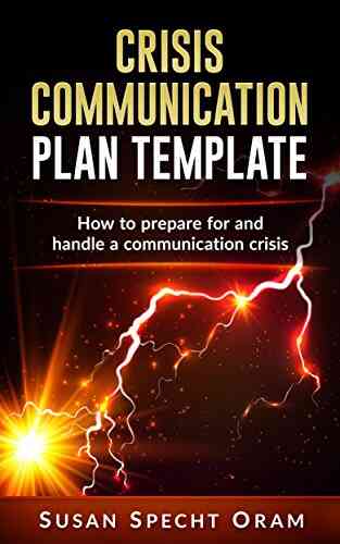 Crisis Communication Plan Template: How To Prepare For And Calmly Handle A Communication Crisis