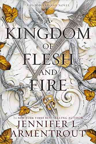 A Kingdom Of Flesh And Fire (Blood And Ash 2)