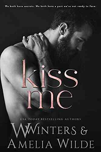 Kiss Me (Love The Way 1)