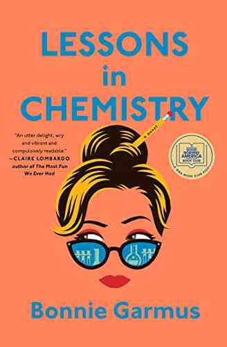 Lessons In Chemistry: A Novel