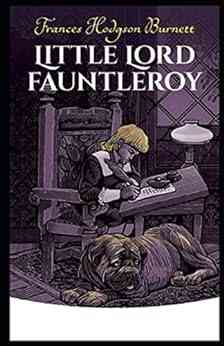 Little Lord Fauntleroy Illustrated Edition