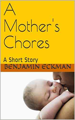 A Mother S Chores: A Short Story