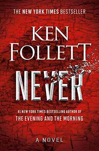 Never: A Novel Ken Follett