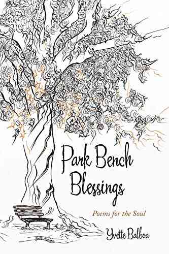 Park Bench Blessings: Poems For The Soul