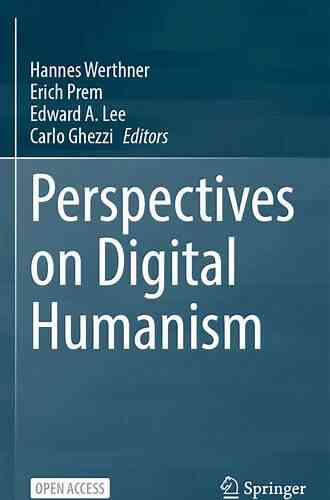 Perspectives On Digital Humanism Wendy Owens