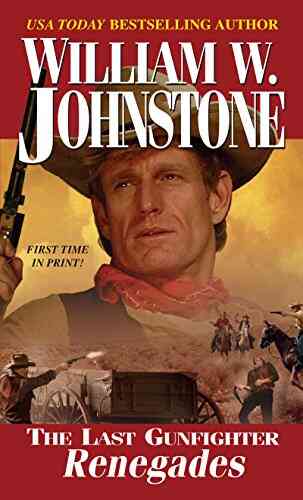 Renegades (The Last Gunfighter 12)