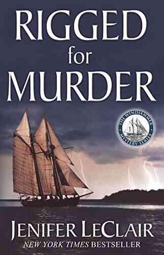 Rigged For Murder (Windjammer Mystery 1)