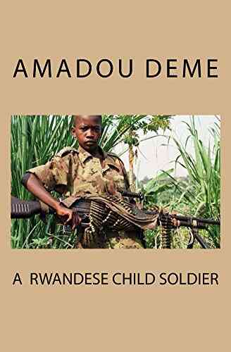 A Rwandese Child Soldier Dea Loher