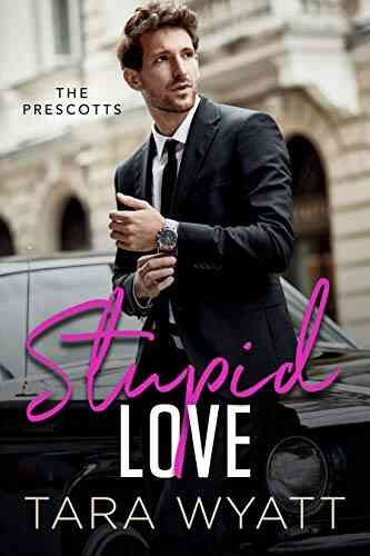 Stupid Love (The Prescotts 1)