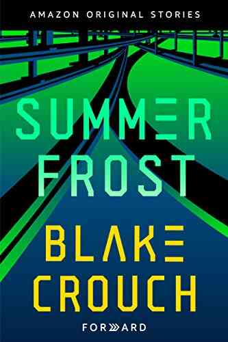 Summer Frost (Forward Collection) Blake Crouch