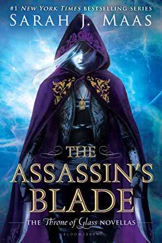 The Assassin s Blade: The Throne of Glass Novellas (Throne Of Glass Series)