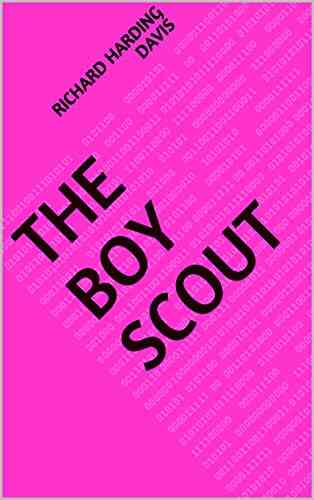 The Boy Scout Richard Harding Davis