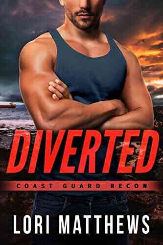 Diverted: A Romantic Thriller (Coast Guard RECON 1)