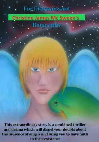 Christine James Mc Sween S Biography: For Evernaissant