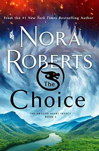 The Choice: The Dragon Heart Legacy 3