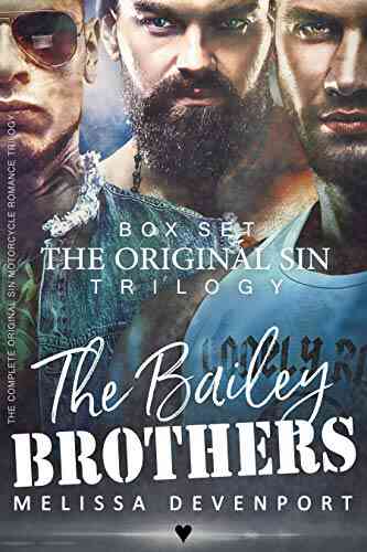 The Bailey Brothers Box Set: The Complete Original Sin Motorcycle Romance Trilogy