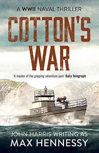 Cotton S War (The WWII Naval Thrillers 3)