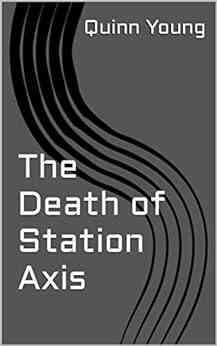The Death Of Station Axis