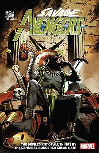 Savage Avengers Vol 5: The Defilement Of All Things By The Cannibal Sorcerer Kulan Gath (Savage Avengers (2019 2022))
