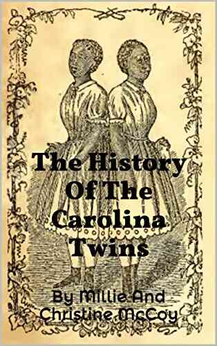 The History Of The Carolina Twins: As Told By Millie And Christine McCoy
