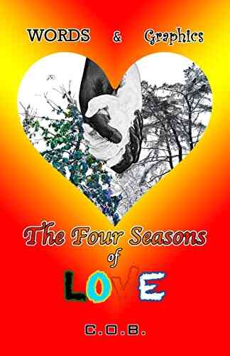 Words Graphics The Four Seasons Of Love (Words And Graphics 3)