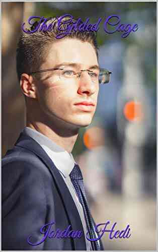 The Gilded Cage (Jordan Hedi Productions Year 1)