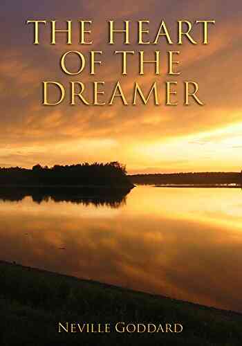 THE HEART OF THE DREAMER