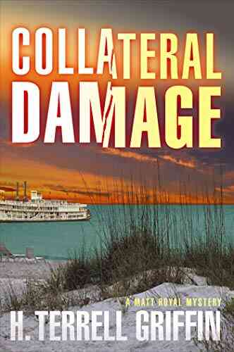 Collateral Damage: A Matt Royal Mystery (Matt Royal Mysteries 6)