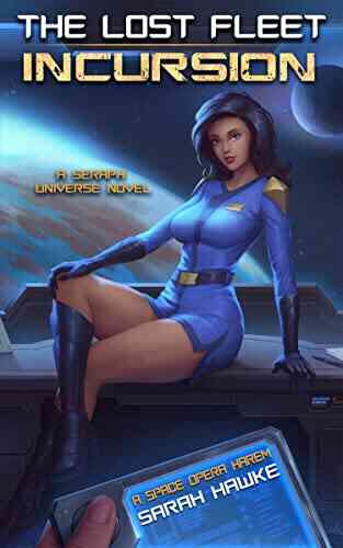 Incursion: A Space Opera Harem Adventure (The Lost Fleet 1)