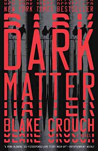 Dark Matter: A Novel Blake Crouch